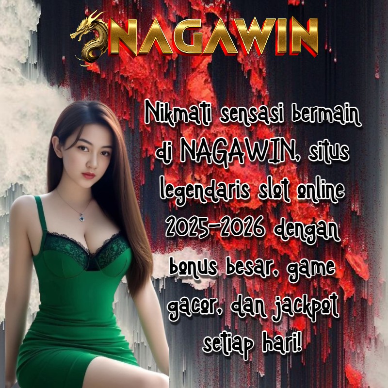 Gambar produk NAGAWIN $ Situs Legendaris Slot Online Tahun Baru 2025-2026 Terbaik